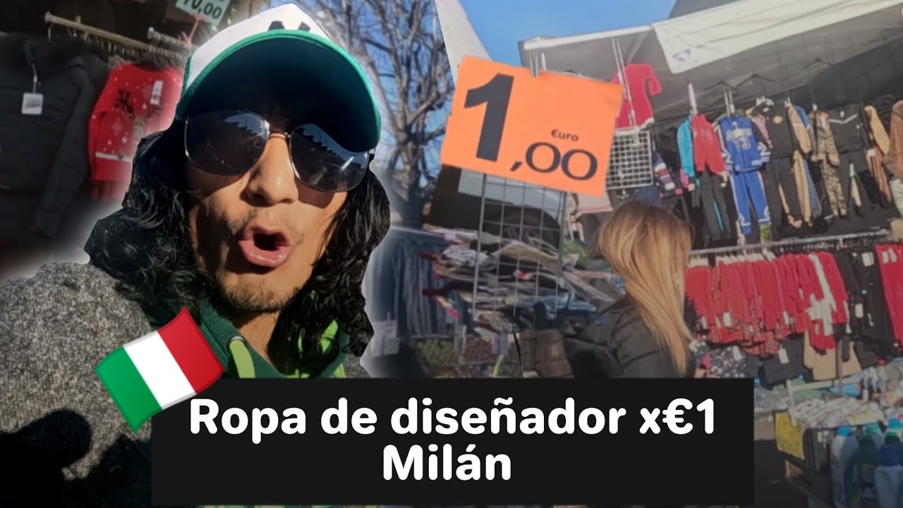 ME VESTÍ COMPLETO por 1€! 🇮🇹Mercados Callejeros en Milán - IvánGrich