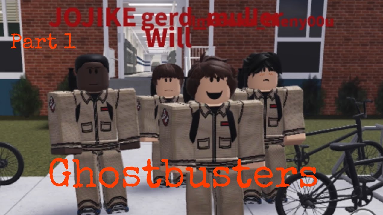 Stranger Things Season 2 - Ghostbusters - Part 1 - Roblox