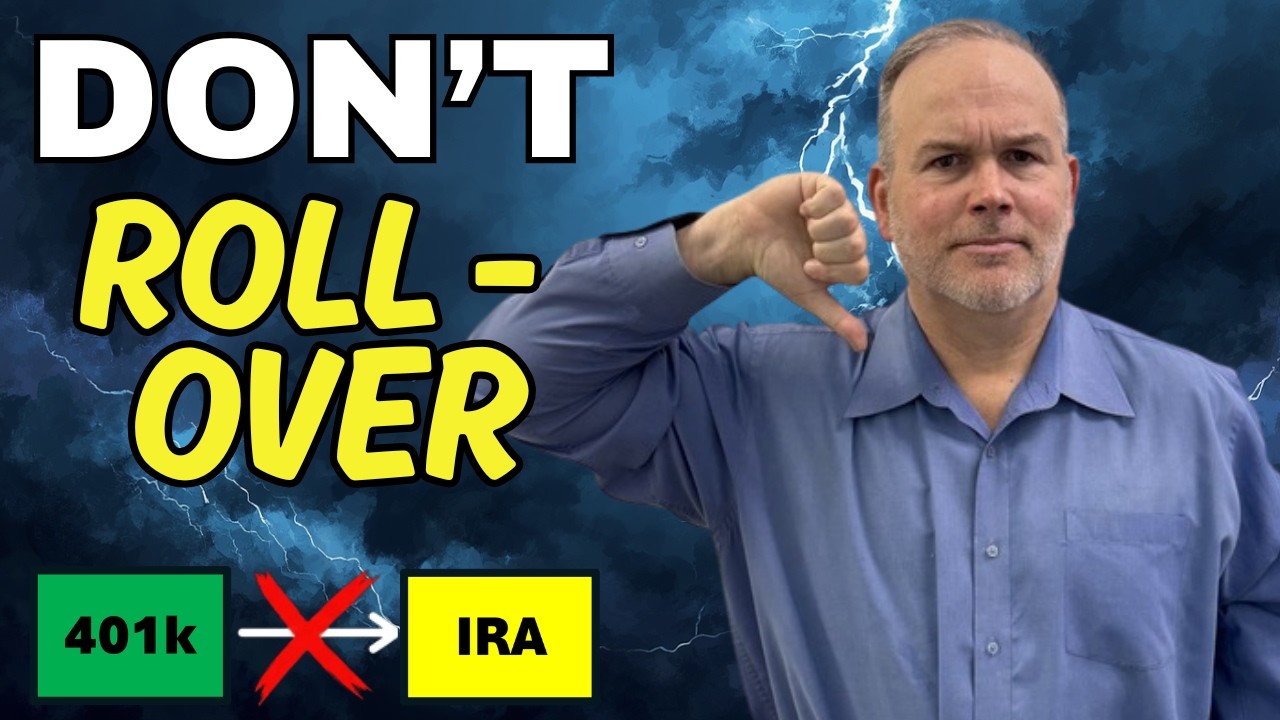 Retiring Before 60?  8 Reasons Rolling a 401k to an IRA is a BIG MISTAKE!