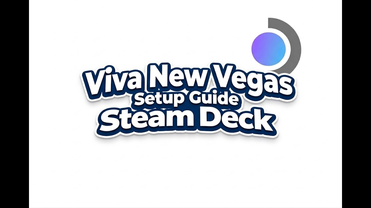 Viva New Vegas - Detailed Steam Deck Guide