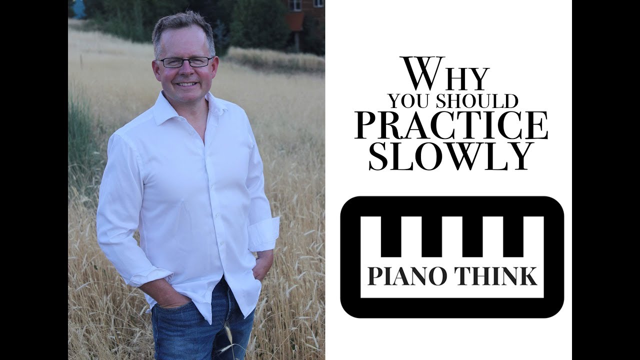 WHY you should PRACTICE SLOWLY