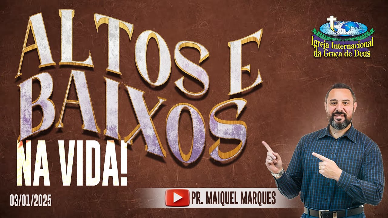 ALTOS E BAIXOS NA VIDA | PASTOR MAIQUEL MARQUES | RIO DE JANEIRO - 03/01/25