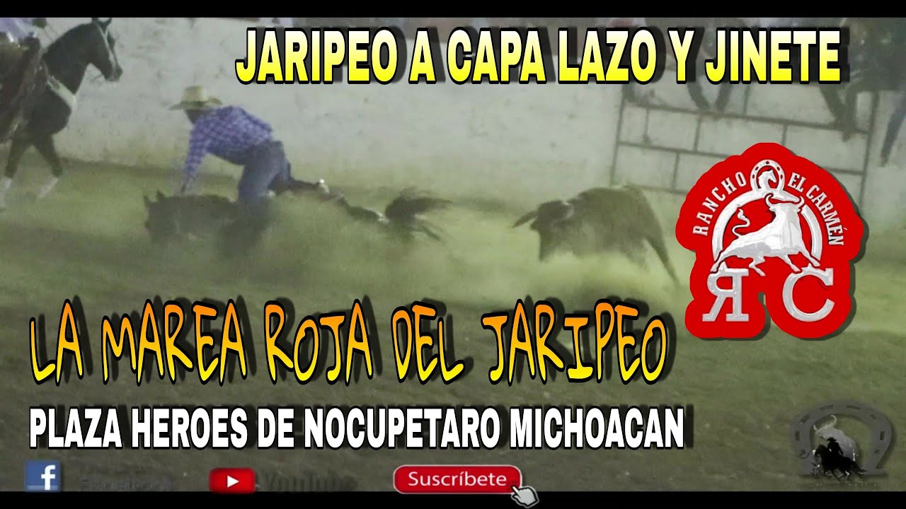 Jaripeo a Capa y Lazo La Marea Roja en la Plaza Héroes de Nocupétaro Michoacán