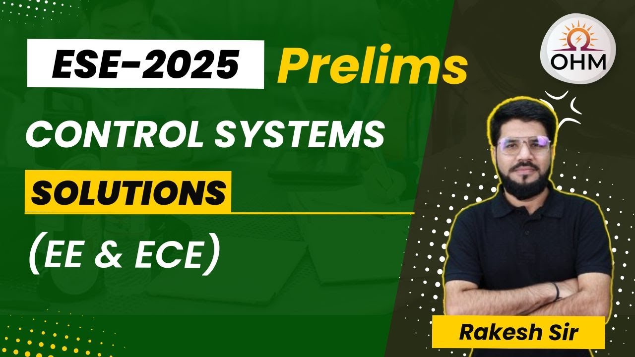 ESE 2025 Prelims | Control Systems Solutions | EE and E&T Paper 2 #ese2025 #gate2026