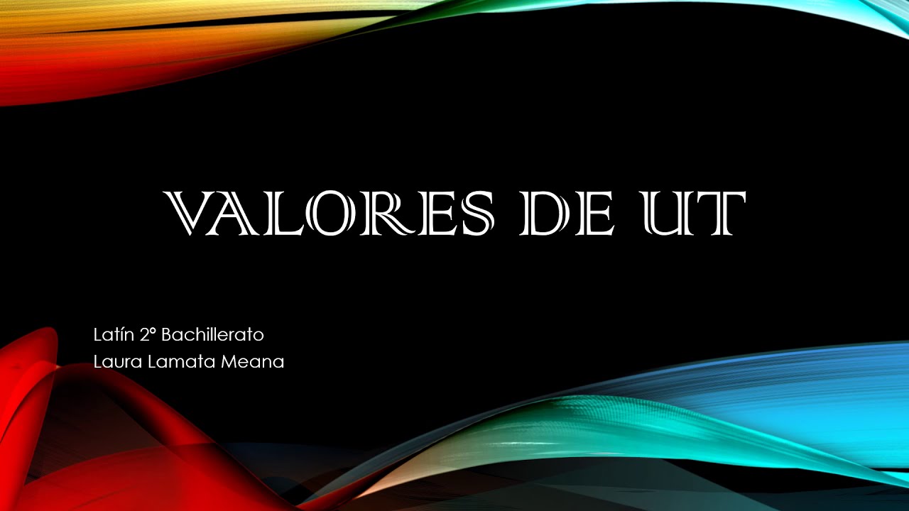 VALORES DE UT