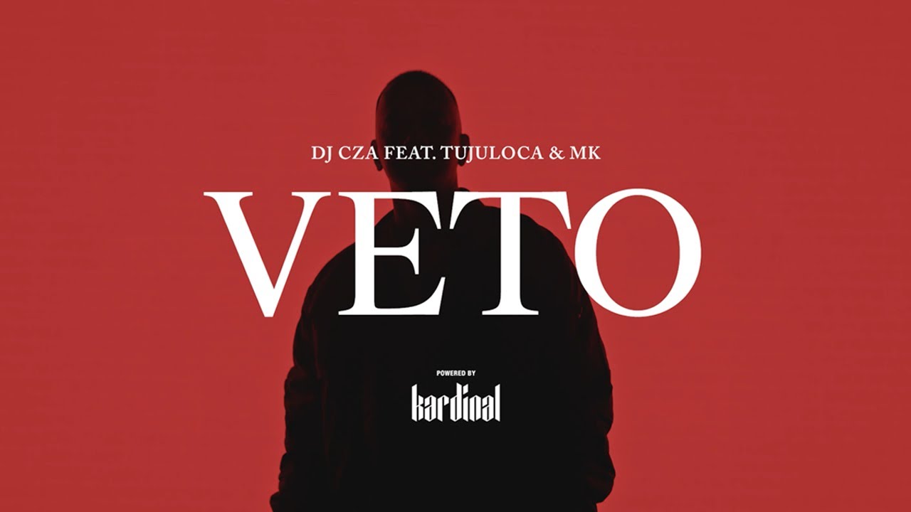 DJ CZA feat. TUJULOCA & MK - VETO (Official Music Video)