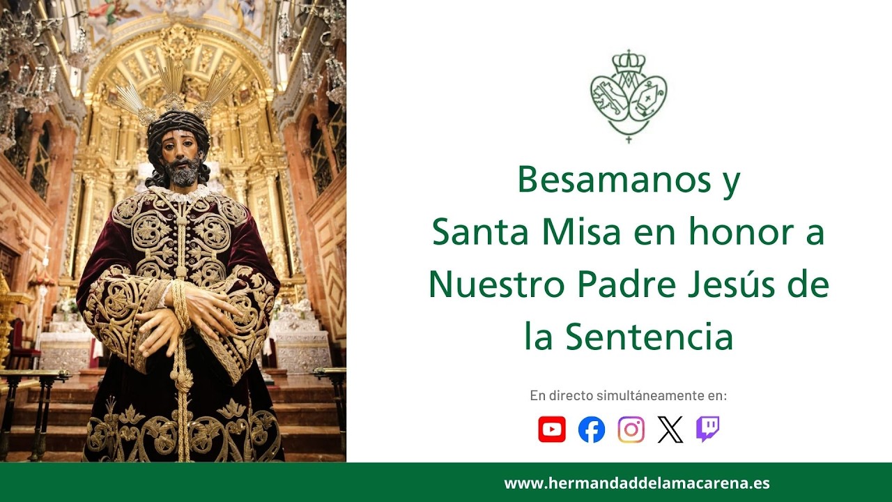 Besamanos y Santa Misa en honor a Nuestro Padre Jesús de la Sentencia - Viernes, 6 de febrero