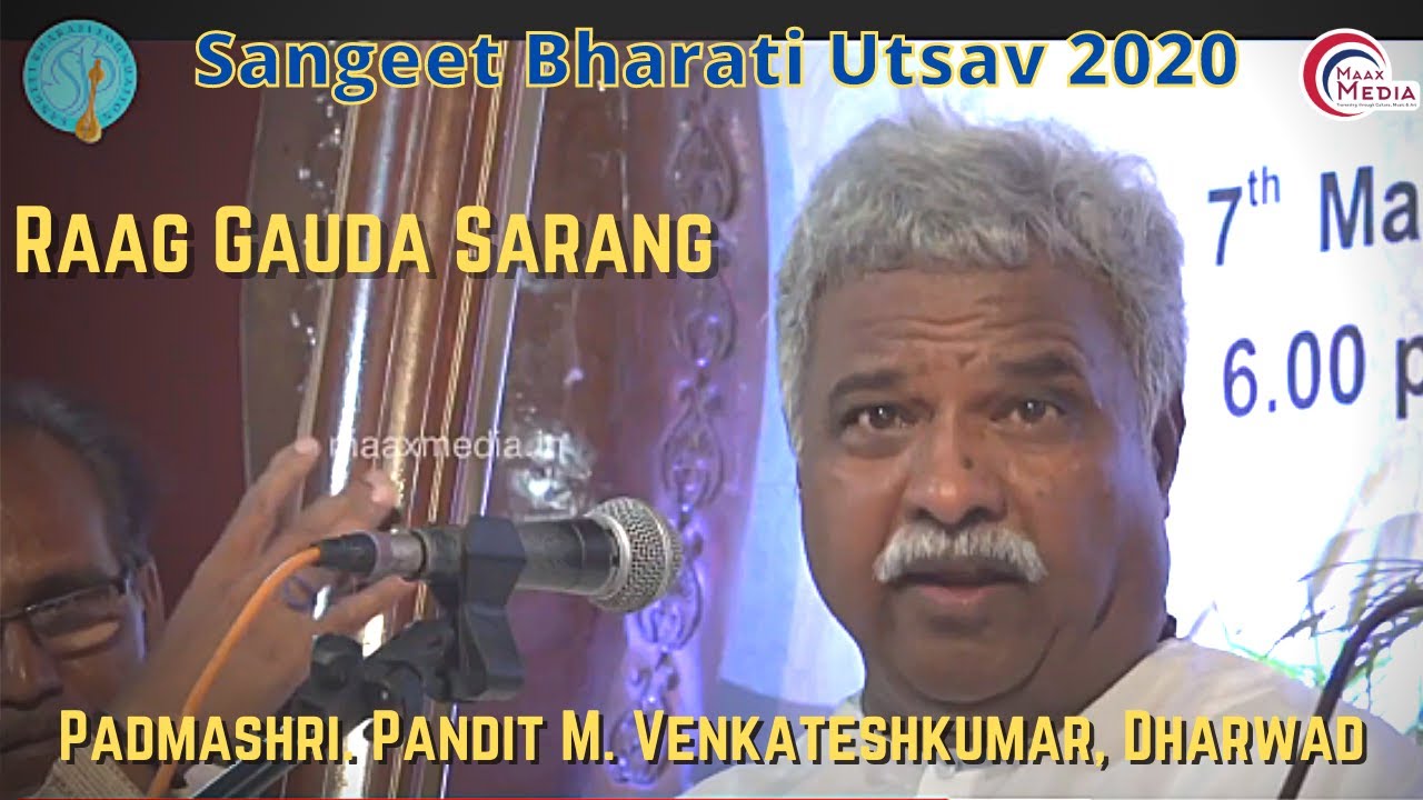 Raag Gauda Sarang R II Pandit M. Venkateshkumar, Dharwad ll Sangeet Bharati Utsav 2020 ll