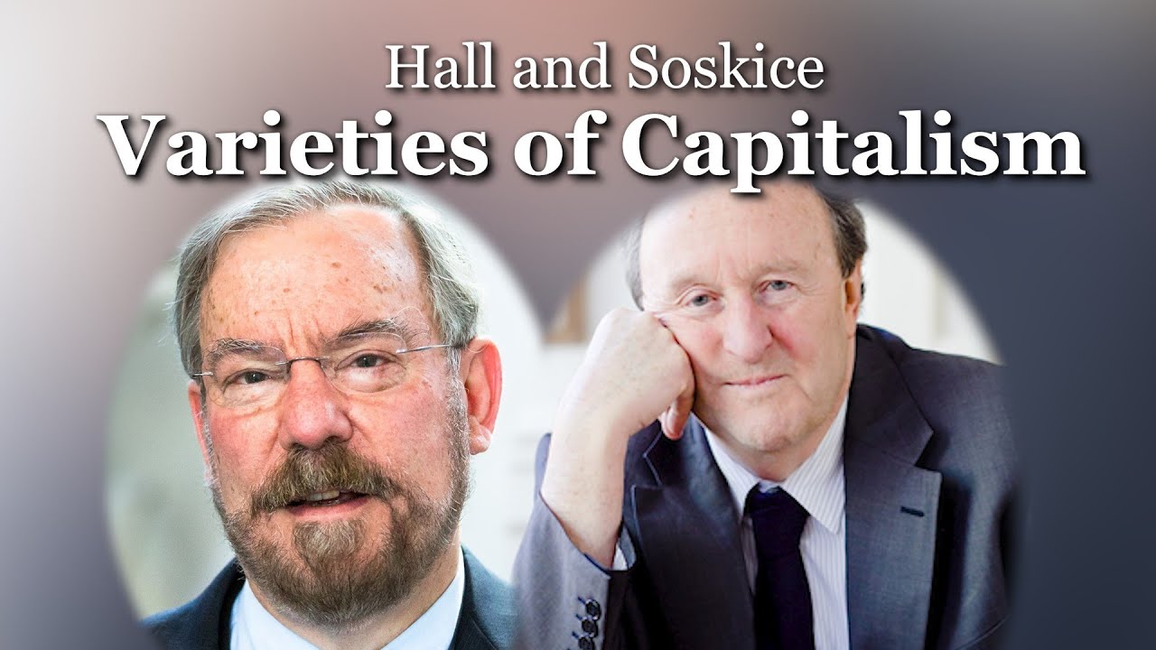 Varieties of Capitalism | Hall and Soskice's Taxonomy of Economic Systems