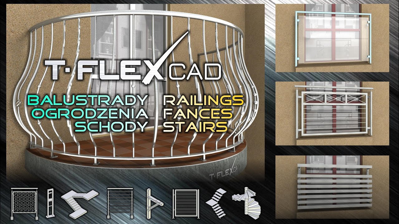 T-FLEX CAD BALUSTRADY, OGRODZENIA i SCHODY | railings, fences and stairs