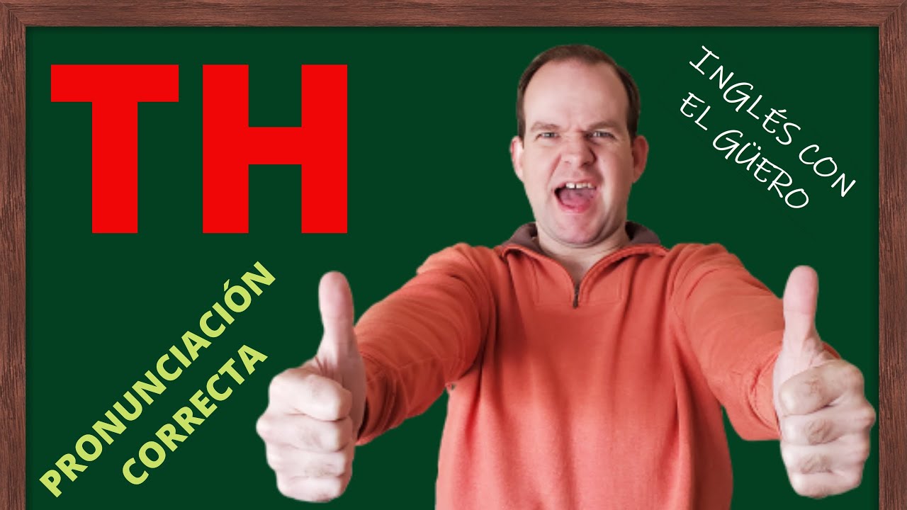 PRONUNCIACIÓN EN INGLÉS: cómo pronunciar 