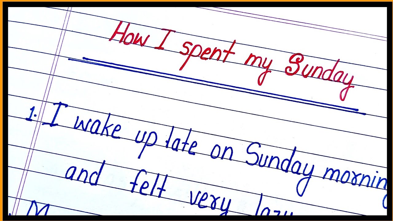 essay on how I spent my Sunday/10 lines on how I spent my Sunday in english