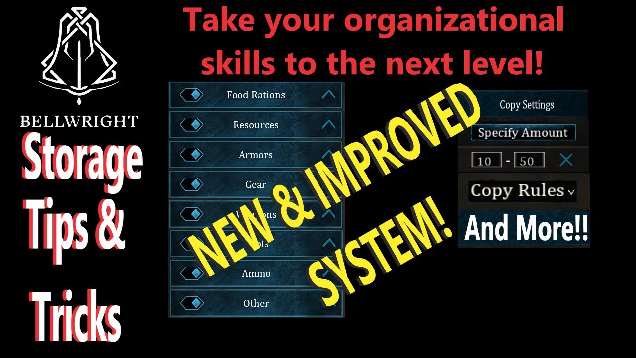 BELLWRIGHT - New & Improved Storage System! Tips & Tricks & More!