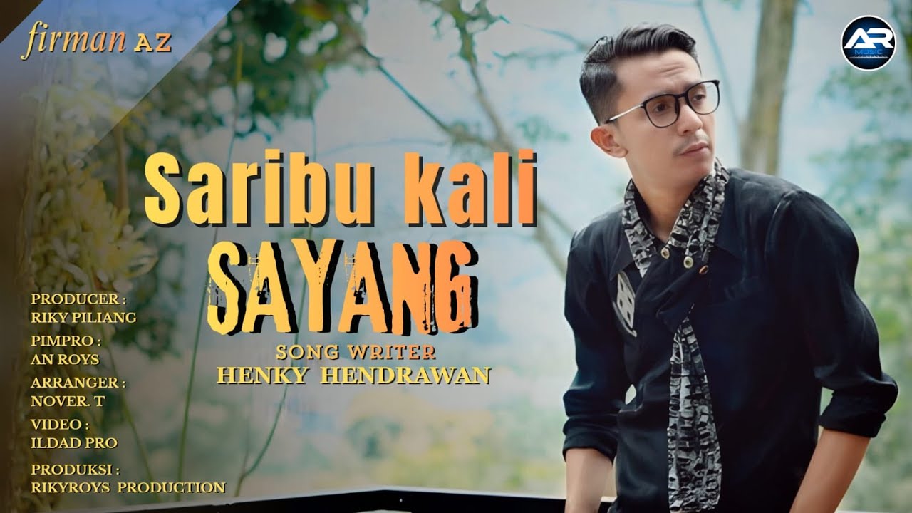 Firman AZ - Saribu Kali Sayang - Cipt : Hengky Hendrawan #laguminang #popminang #laguminangterbaru