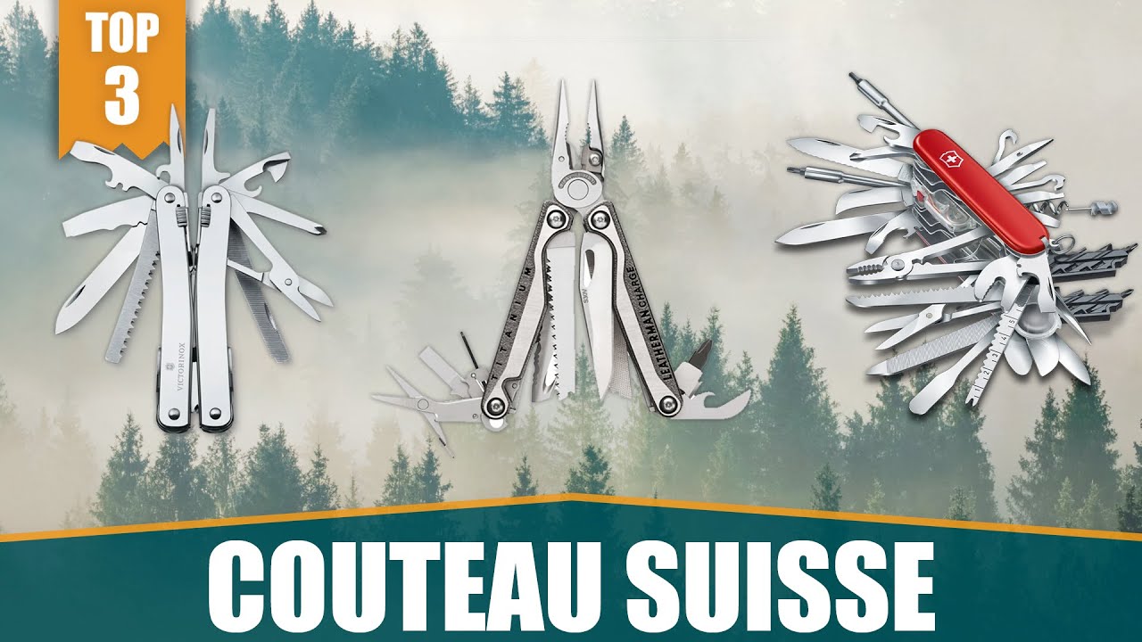 LES MEILLEURS COUTEAUX SUISSE - TOP 3 COMPARATIF