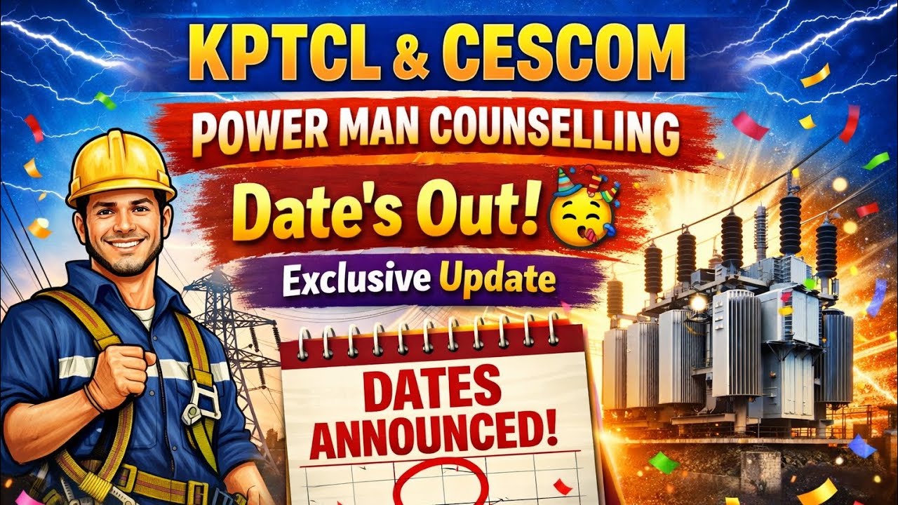 KPTCL Cescom power man counselling Date's out 🥳🔥.!!| Exclusive update 