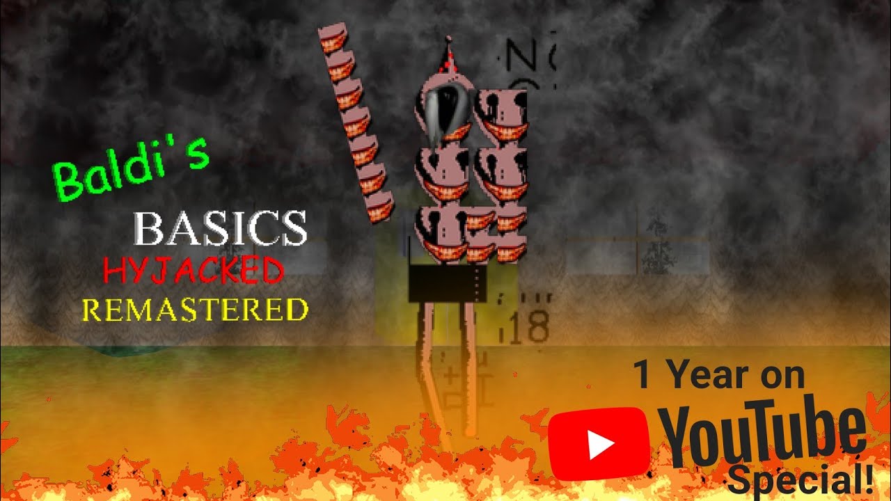 Baldi's Basics Hijacked Remastered | 1 Year Aniversary Special Part 1