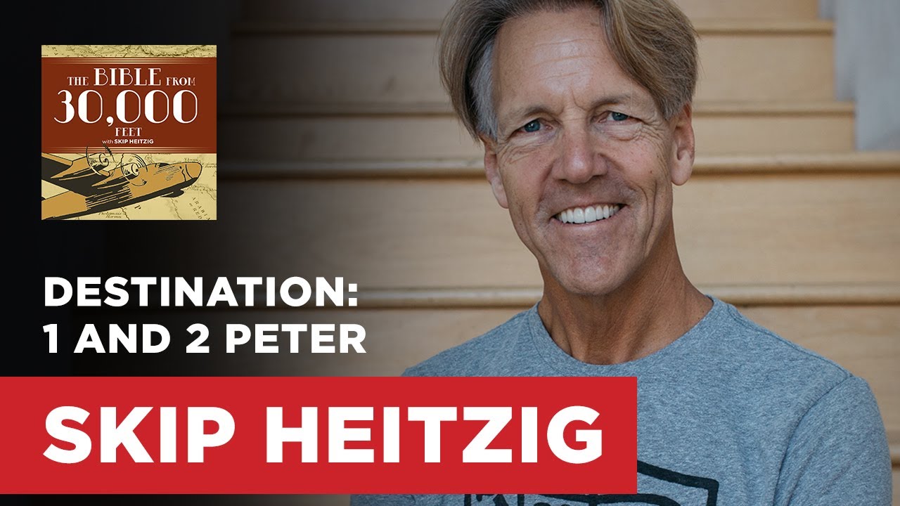 Destination: 1 and 2 Peter | Skip Heitzig