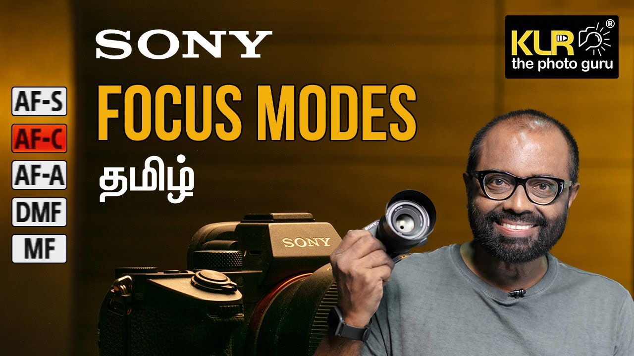 Focus modes Sony mirrorless cameras - KL Raja Ponsing