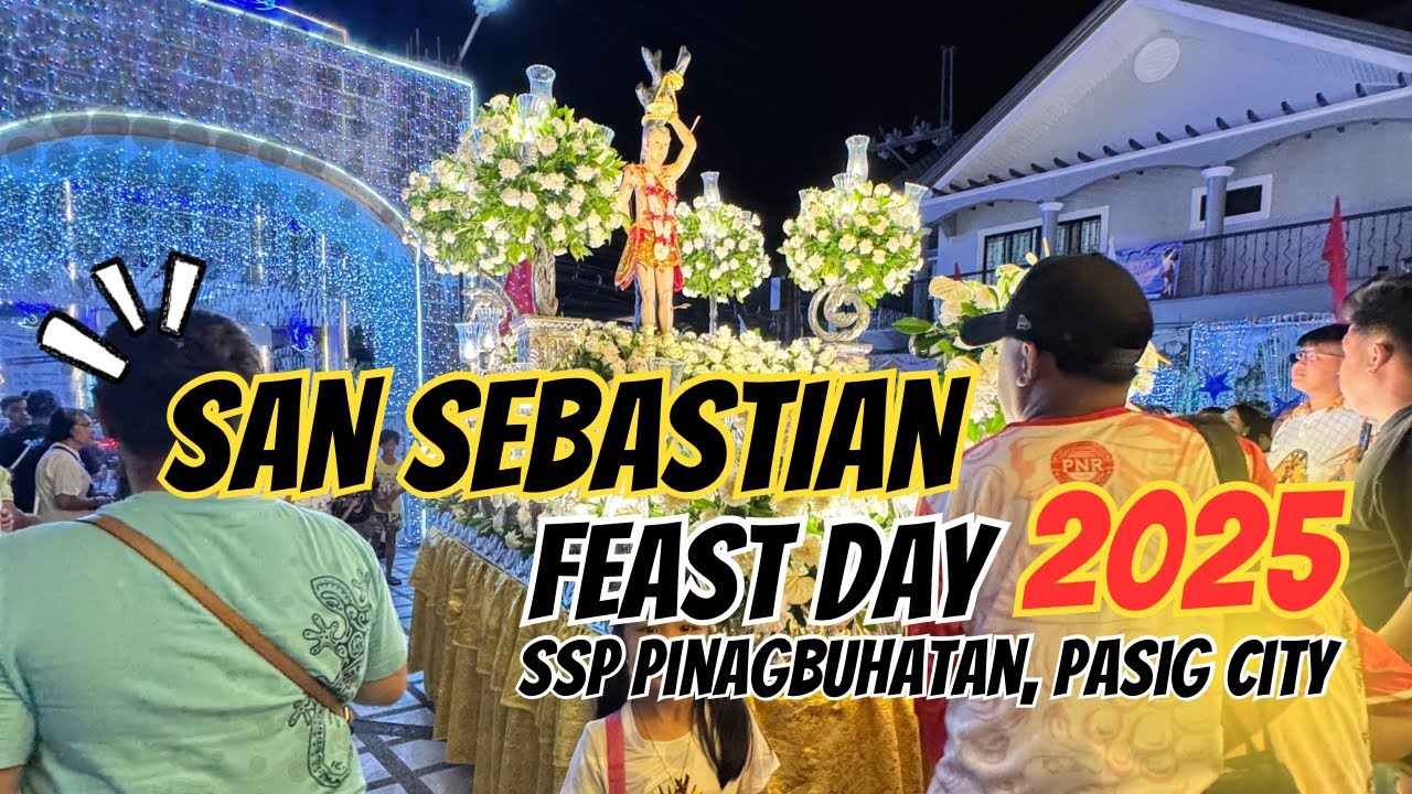 2025 | San Sebastian Feast day | Pinagbuhatan Fiesta | Pasig City