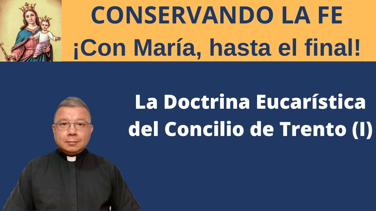 La Doctrina Eucarística del Concilio de Trento
