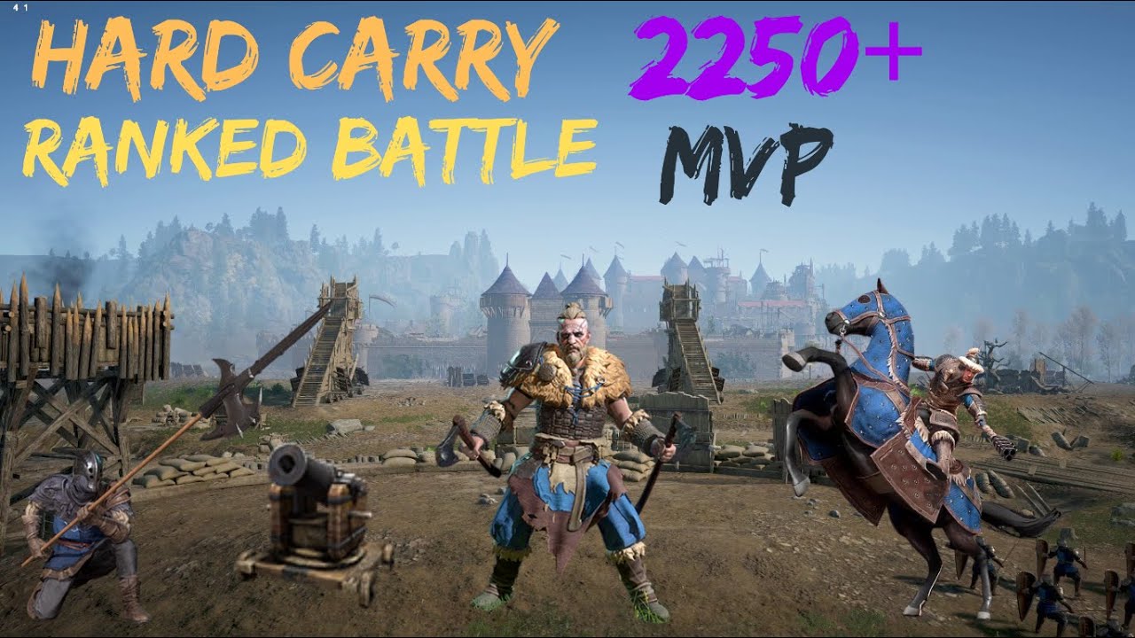 Conqueror's Blade - High rated ranked battle | Full gameplay to improve 2250+ | Hard Carry