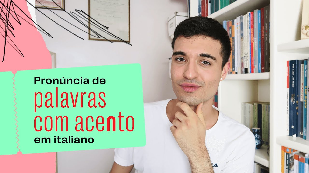 Como pronunciar palavras em italiano com acentos