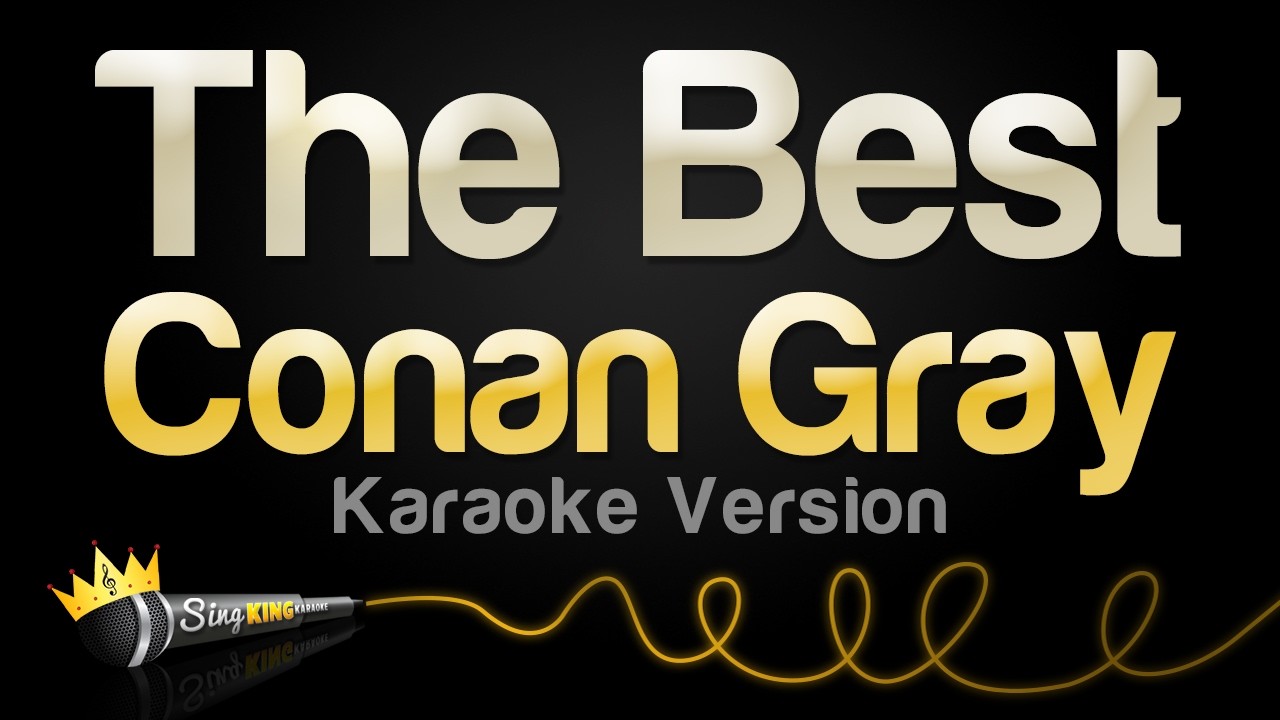 Conan Gray - The Best (Karaoke Version)