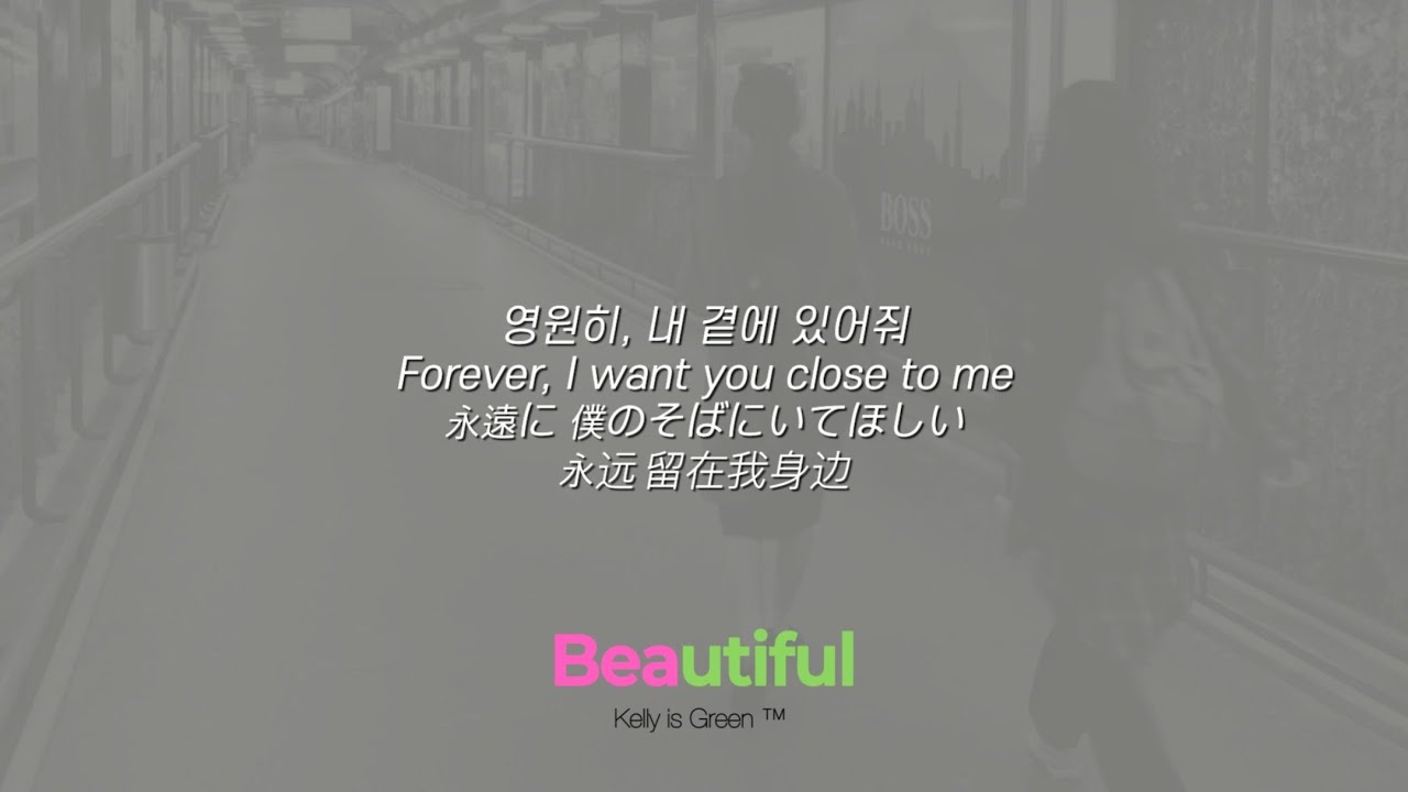 Beautiful - Kelly is Green [가사/해석/日本語訳/lyrics] Official M/V