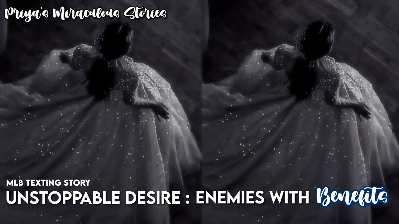 Unstoppable Desire : Enemies With Benefits || One - Shot || Mlb Texting Story