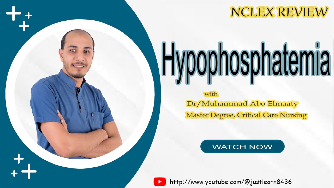 ǁ Fluids & Electrolytes ǁ Hypophosphatemiaكورس NCLEX
