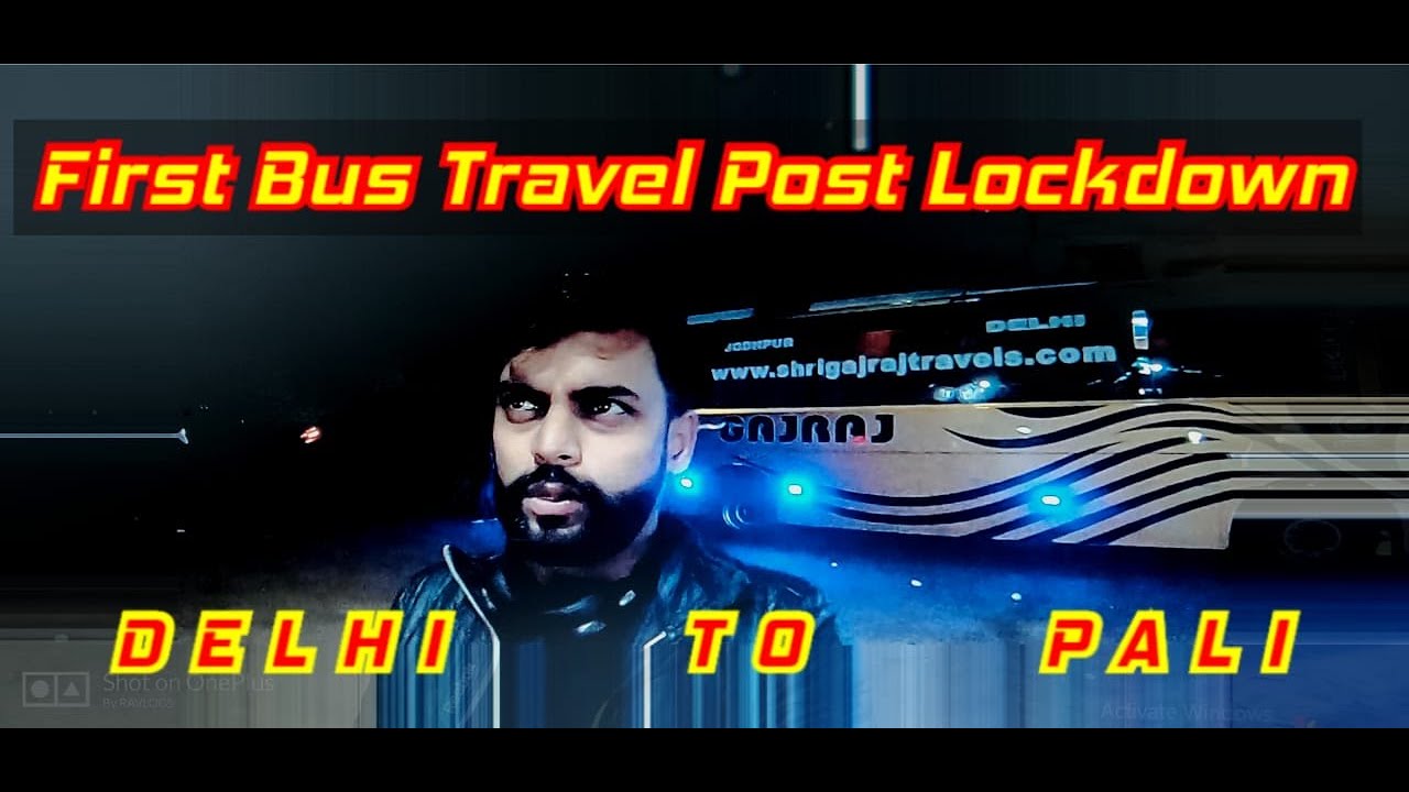 Delhi To Rajasthan Vlog -1|| First Bus Travel post lockdown || Gajraj Travels || Travelling Engineer