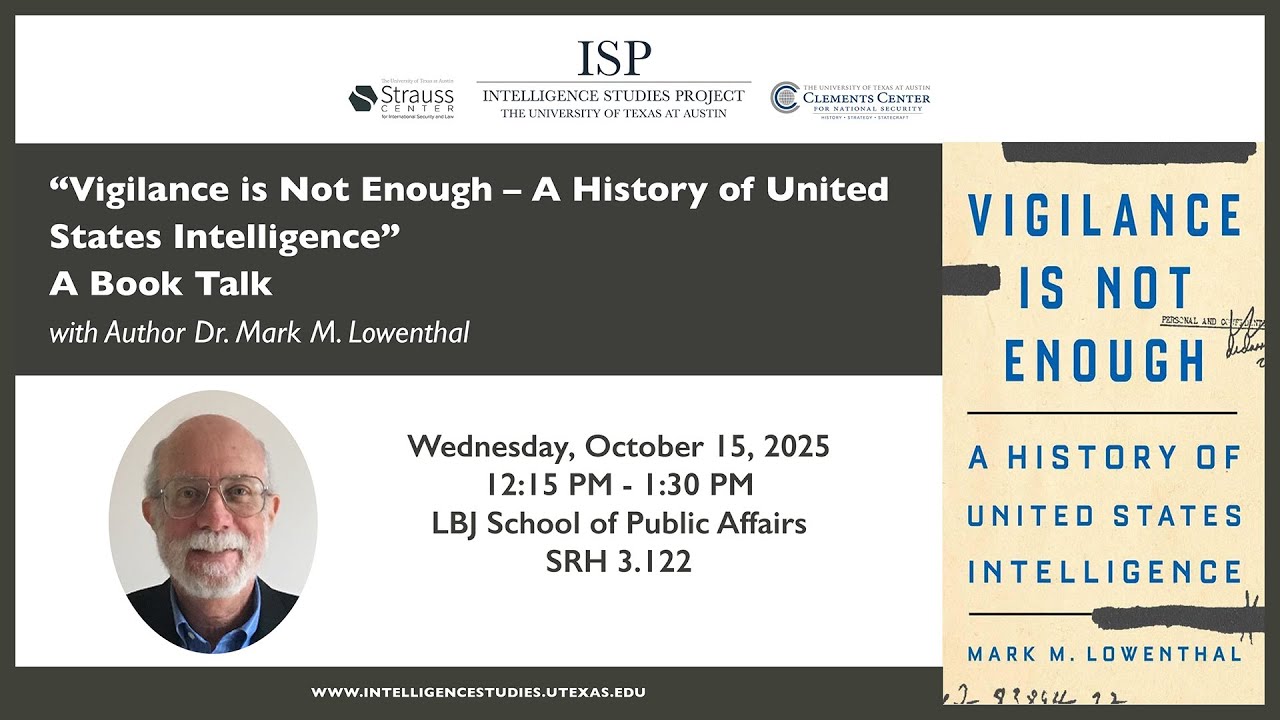 “Vigilance is Not Enough – A History of United States Intelligence” – A Book Talk