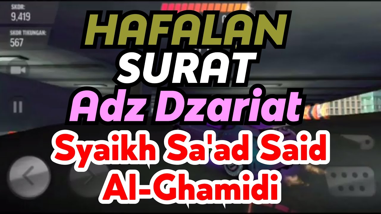 Adz Dzariat Hafalan Surat Pendek Anak Murottal Syaikh Saad Said Video Game Balap Mobil Drift Max Pro