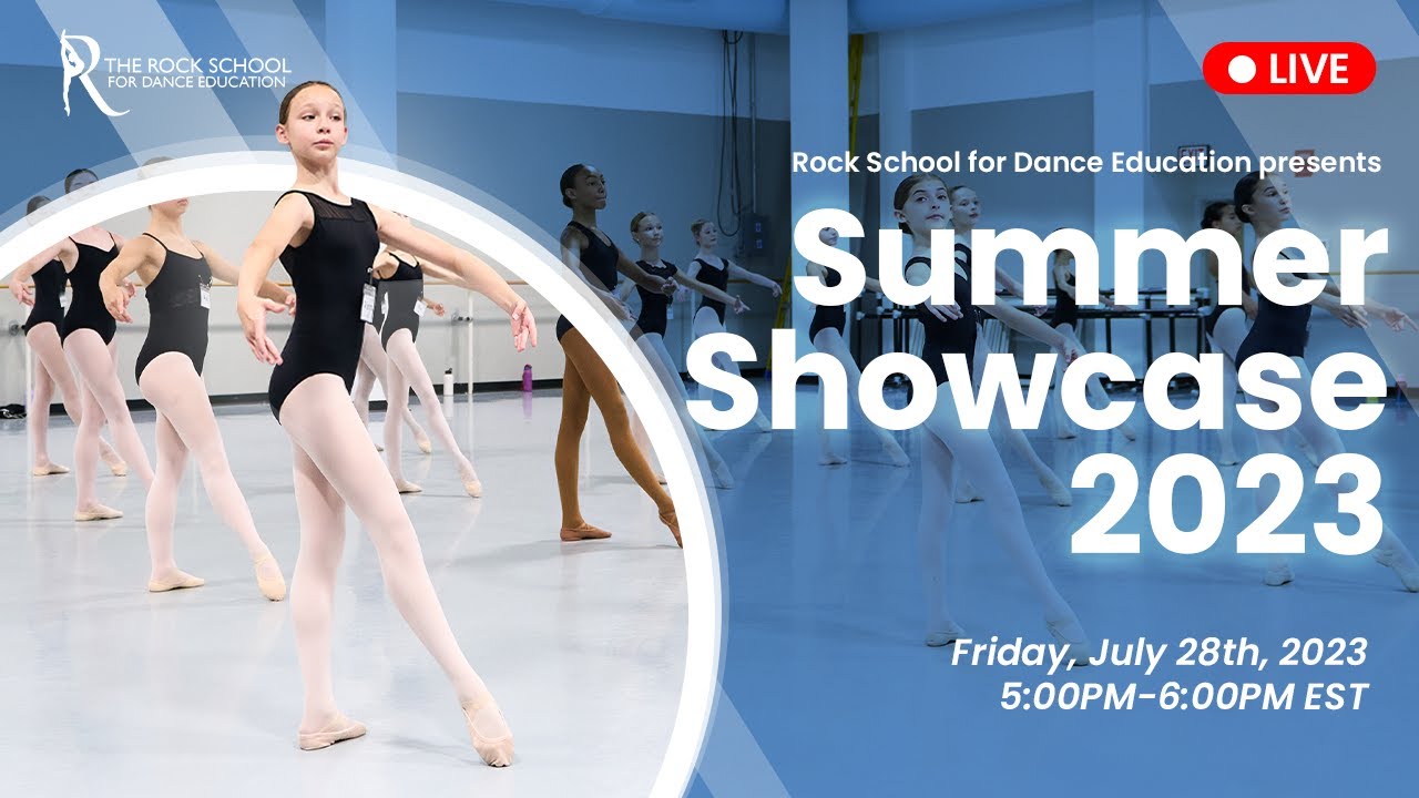 Summer Showcase 2023 - The Rock School for Dance Education, Philadelphia