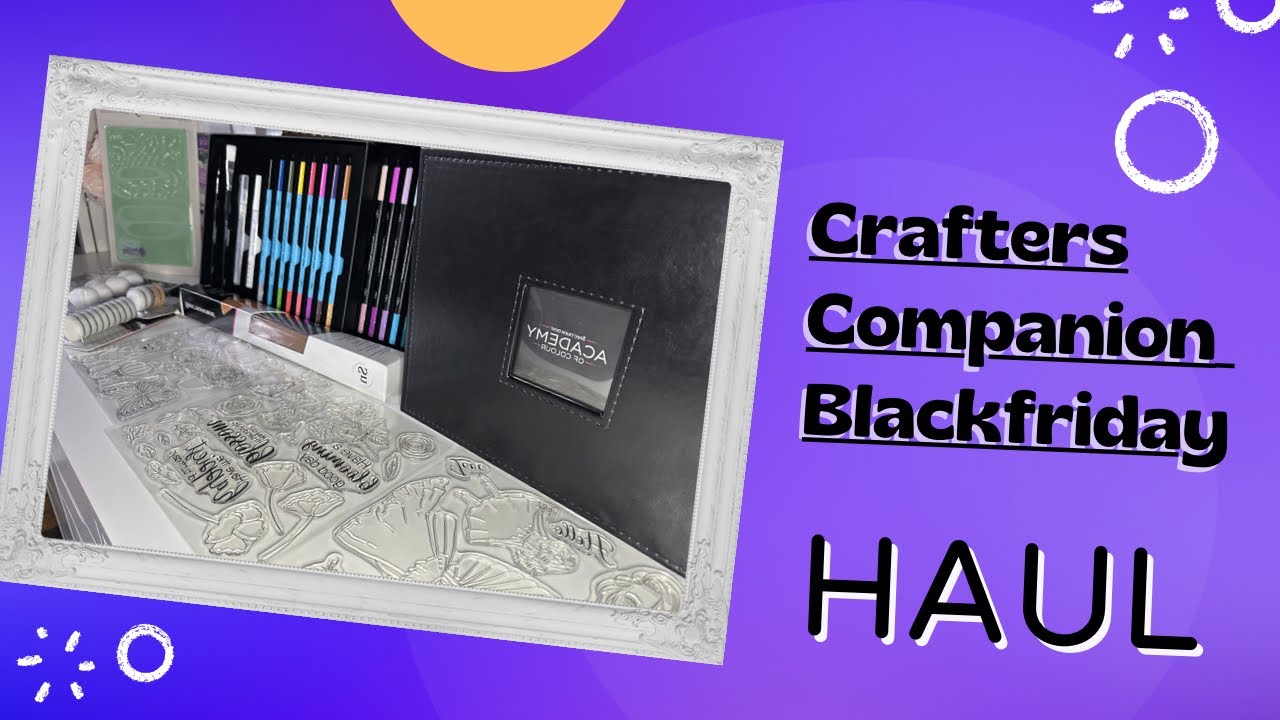 Crafters Companion black Friday haul