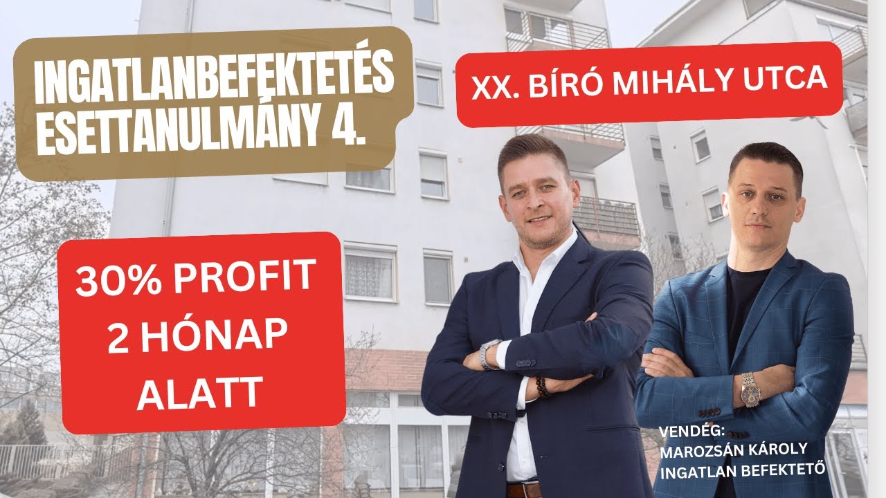 Ingatlanbefektet&eacute;s esettanulm&aacute;ny 4. - 30% profit 2 h&oacute;nap alatt (XX. B&iacute;r&oacute; Mih&aacute;ly utca)