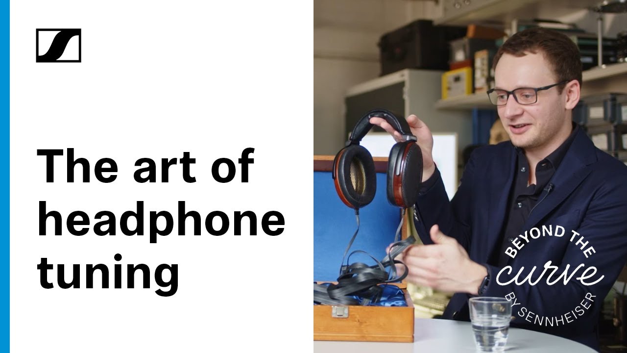 Beyond the Curve - EP01 Tuning | Sennheiser