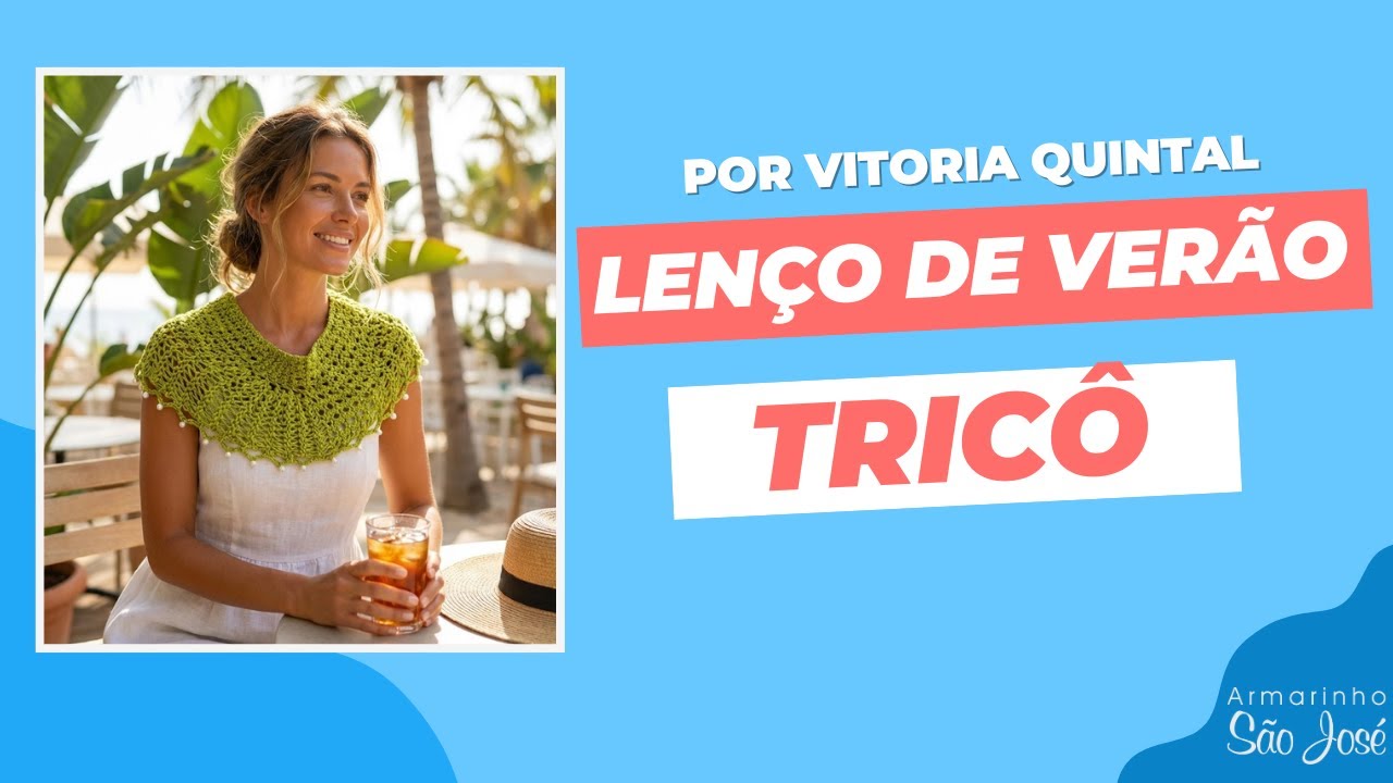 Como Fazer Lenço em Tricô Tendência Para o Verão Com Vitória Quintal.