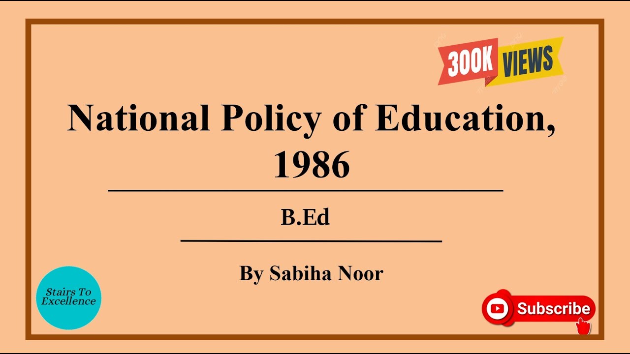 National Policy of Education, 1986 | NPE,86 | Sabiha Noor