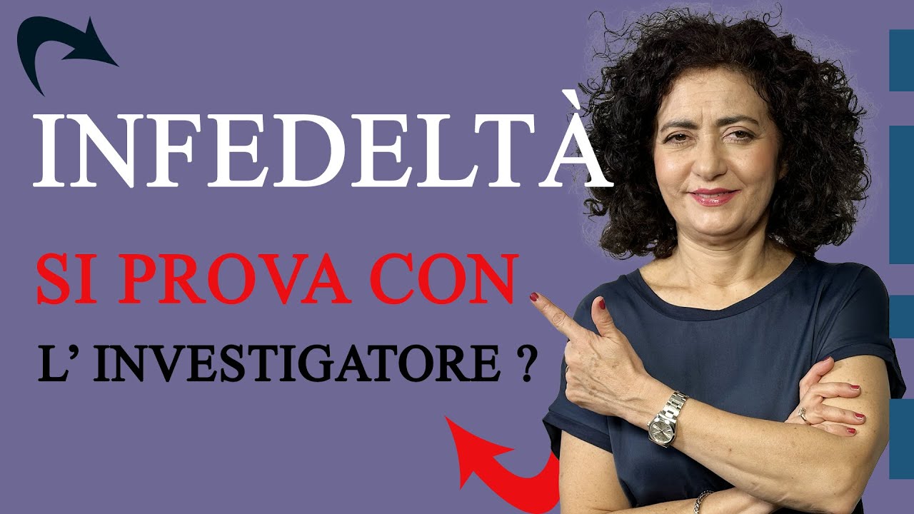 L&rsquo;infedelt&agrave; coniugale si prova con l&rsquo;investigatore?