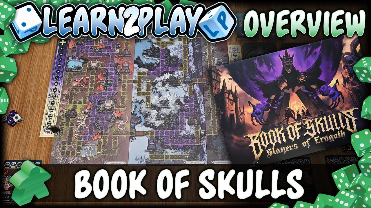 Learn to Play Presents overview for Book of Skulls Slayers of Eragoth