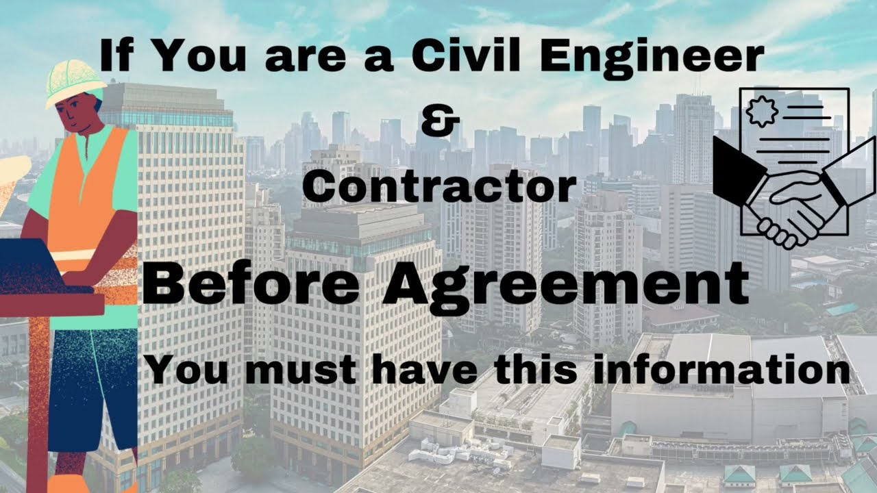 Basic requirements for Civil engineers or Contractors for Agreement. 