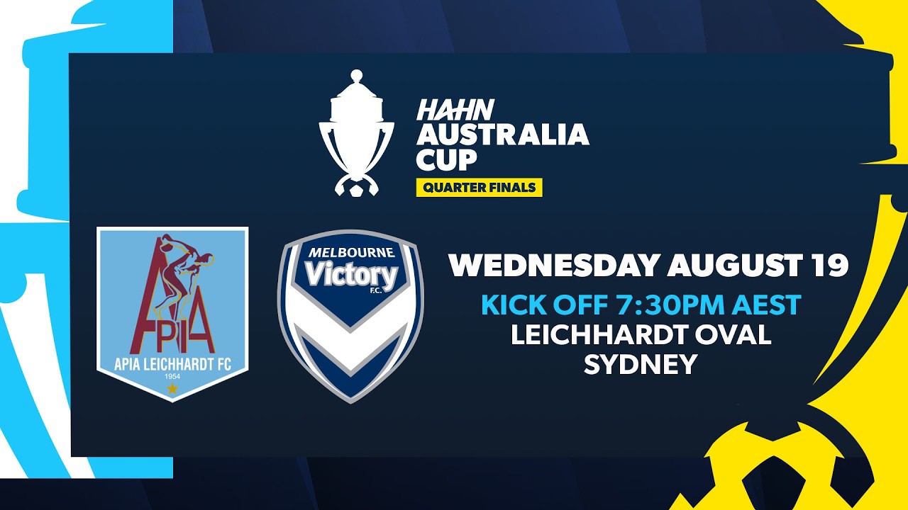 APIA Leichhardt v Melbourne Victoria | Hahn Australia Cup Quarter Finals