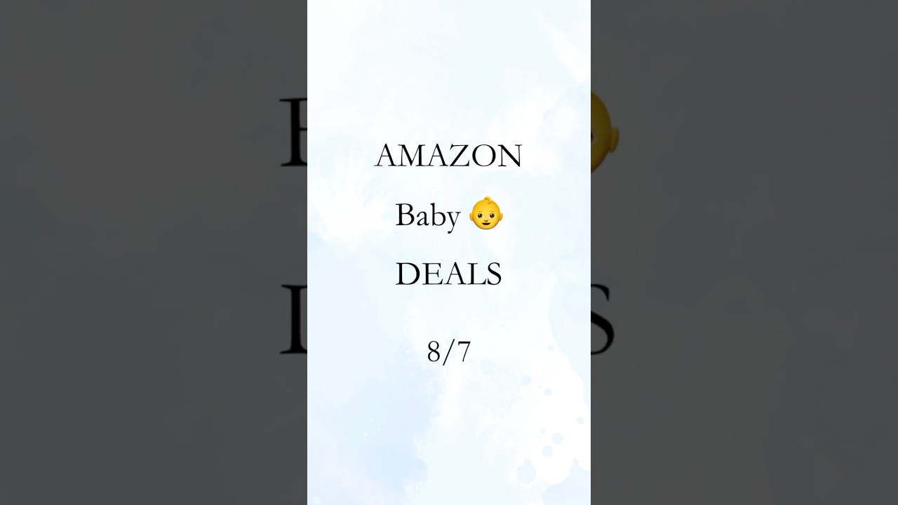 Amazon Baby Deals 👶 #babycare&nbsp;#parentinglife&nbsp;#babyproducts&nbsp;#newbornessentials&nbsp;#babydevelopment