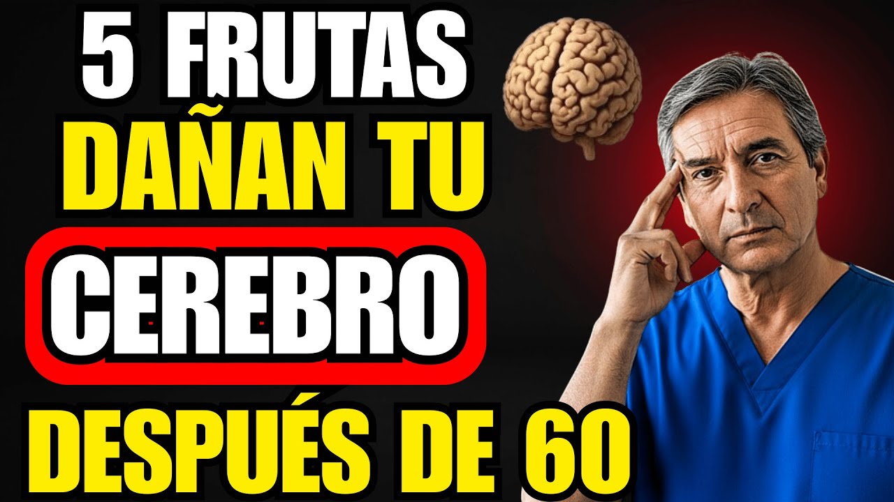 5 Frutas que DAÑAN tu Cerebro después de 60 - y 5 que PROTEGEN tu Memoria
