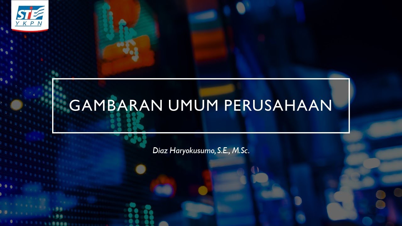 Gambaran Umum Perusahaan dari Perspektif Manajemen Keuangan