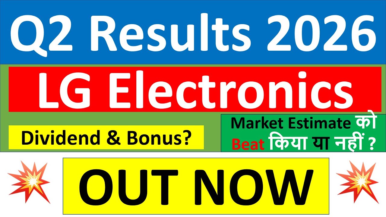 LG Electronics Q2 results 2026 | LG Electronics results today | LG Electronics Share News | LG Share