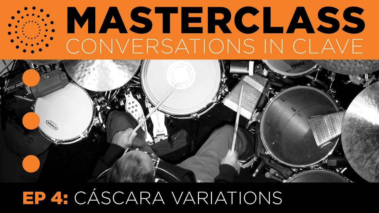 Conversations in Clave Ep. 4. - “Cáscara Variations”