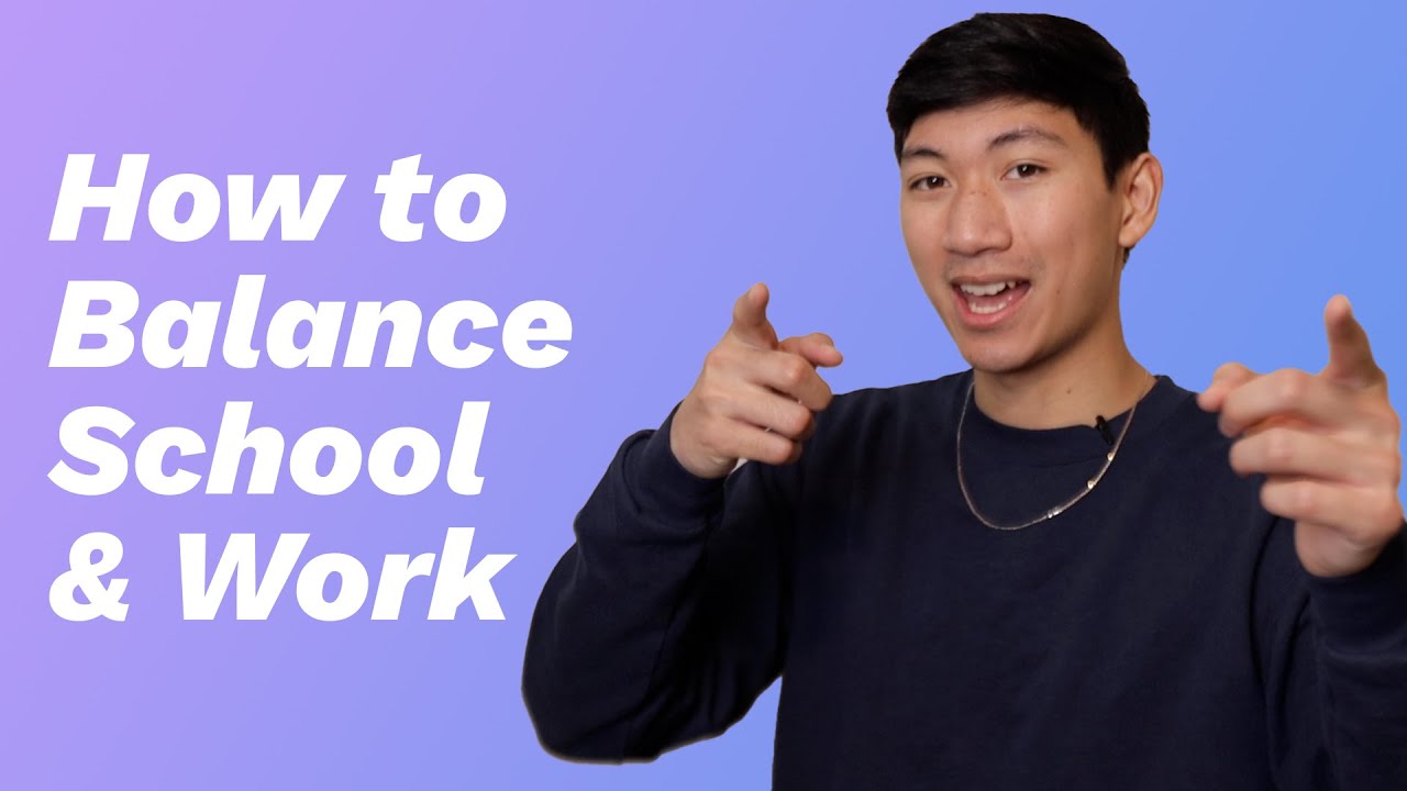 How to Balance Work and School